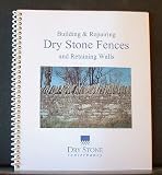 Building & Repairing Dry Stone Fences and Retaining Walls