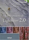 Les nouveautés de Lightroom 2.0