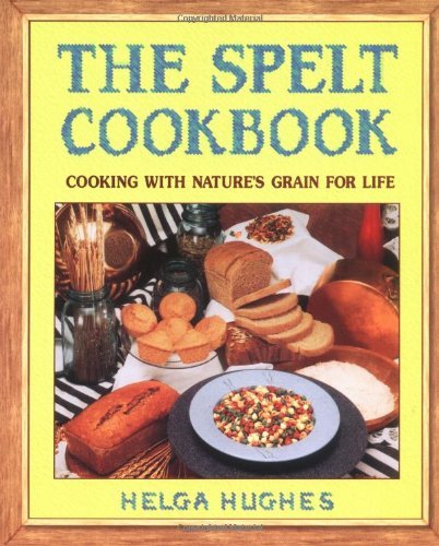 The Spelt Cookbook