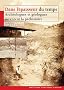 Dans l'�paisseur du temps : Arch�ologues et g�ologues inventent la pr�histoire