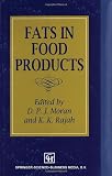 Fats in food products