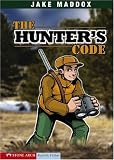 The Hunter's Code (Jake Maddox)
