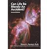 Can Life Be Merely an Accident?