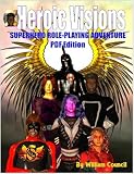 Heroic Visions: Superhero Role Playing Adventure Game