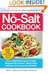 The No-Salt Cookbook: Reduce or Elimi...