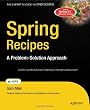 Spring Recipes: A Problem-Solution Approach