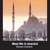 Meet Me in Istanbul | [Richard Chisholm]