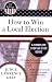 How to Win a Local Election, Third Edition