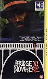BRIDGE TO NOWHERE (VHS)