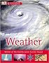 Weather: Photographic Journey Through the Skies (DK Guide)