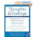 Thoughts and Feelings: Taking Control of Your Moods and Your Life