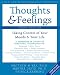 Thoughts and Feelings: Taking Control of Your Moods and Your Life