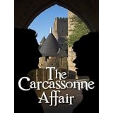 The Carcassonne Affair - a fast-paced contemporary thriller laced with intrigue and humourby Jonathan Veale