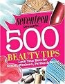 Seventeen 500 Beauty Tips (Paperback)
