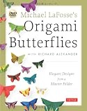 Michael LaFosses Origami Butterflies: Elegant Designs from a Master Folder