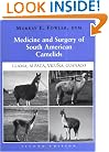 Medicine and Surgery of South American Camelids: Llama, Alpaca, Vicuna, Guanaco