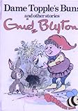 Dame Topple's buns and other stories