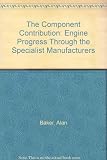 The component contribution : engine progress through the specialist manufacturers