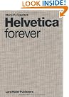 Helvetica forever: Story...