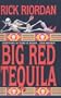 Big Red Tequila