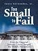 Too Small to Fail: How the Financial Industry Crisis Changed the World's Perceptions
