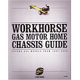 1999-2006 WORKHORSE GAS MOTORHOME Chassis Guide Manual by Workhorse