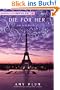 Die for Her: A Die for Me Novella (HarperTeen Impulse)