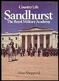 Sandhurst : the Royal Military Academy Sandhurst and its predecessors
