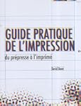 Guide pratique de l'impression : Du p...