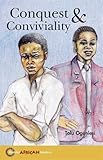 Conquest and Conviviality (Hodder African Readers)
