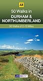50 walks in Durham & Northumberland : 50 walks of 2-10 miles