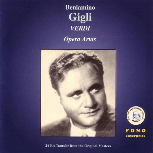 Beniamino Gigli: Verdi Opera Arias