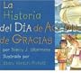 La Historia del Dia de Accion de Gracias (Spanish Edition)
