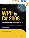 Pro Wpf in C# 2008: Windows Presentation Foundation With .net 3.5 (Books for Professionals by Professionals)