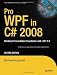 Pro WPF in C# 2008: Windows Presentation Foundation with .NET 3.5, Second Edition (Books for Professionals by Professionals)