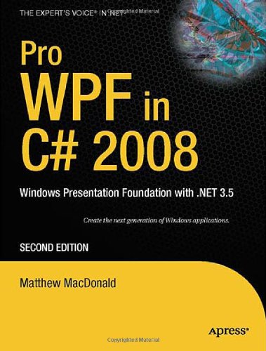 pro wpf in c 2008 windows presentation foundation with net 35 books for professionals by professionals