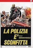 Polizia E` Sconfitta (La)