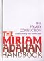 The Miriam Adahan Handbook: Living With Kids Parents at Their Best