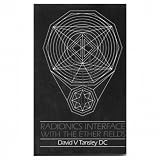 Radionics Interface With the Ether Fields