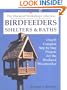 Birdfeeders, Shelters and Baths (The Weekend Workshop Collection)