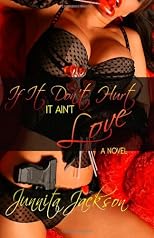 If It Don't Hurt... It Ain't Love