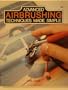Advanced Airbrushing Techniques Made Simple