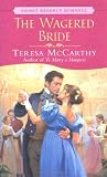 The Wagered Bride (Signet Regency Romance)