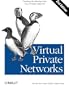Virtual Private Networks, 2nd Edition (O'Reilly Nutshell)