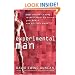 Experimental Man: What One Man's Body Reveals about His Future, Your Health, and Our Toxic World