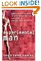 Experimental Man: What...