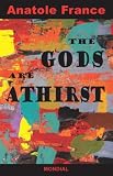 The Gods Are Athirst (Les Dieux Ont Soif)