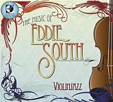 The Music of Eddie South - Violin Jazz