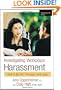 Investigating Workplace Harassment: How to Be Fair, Thorough, and Legal (Practical HR Series)