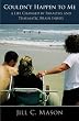 Couldn't Happen to Me: A Life Changed by Paralysis and Traumatic Brain Injury